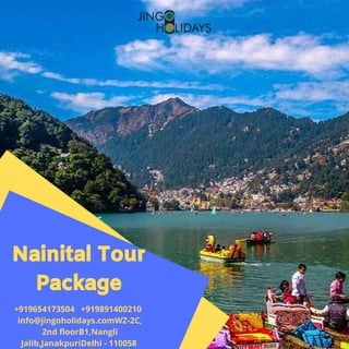 Nainital Tour
Package
+919654173504   +919891400210 
 info@jingoholidays.comWZ-2C,
2nd floorB1,Nangli
Jalib,JanakpuriDelhi - 110058
 