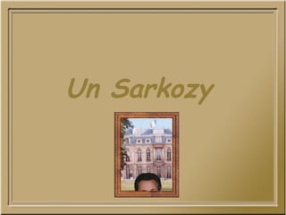 Un Sarkozy 