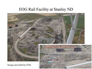 EOG Rail Facility at Stanley ND Images provided by EOG 