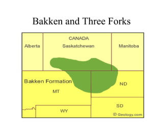 Bakken and Three Forks 