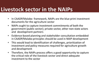 Assessing the inclusion of livestock Sector in NAIPs: Preliminary case study of Uganda, Mozambique, Kenya, Rwanda and Nigeria
