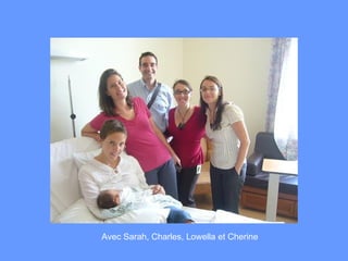 Avec Sarah, Charles, Lowella et Cherine 