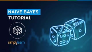 Naive Bayes Classifier | Naive Bayes Algorithm | Naive Bayes Classifier With Example | Simplilearn