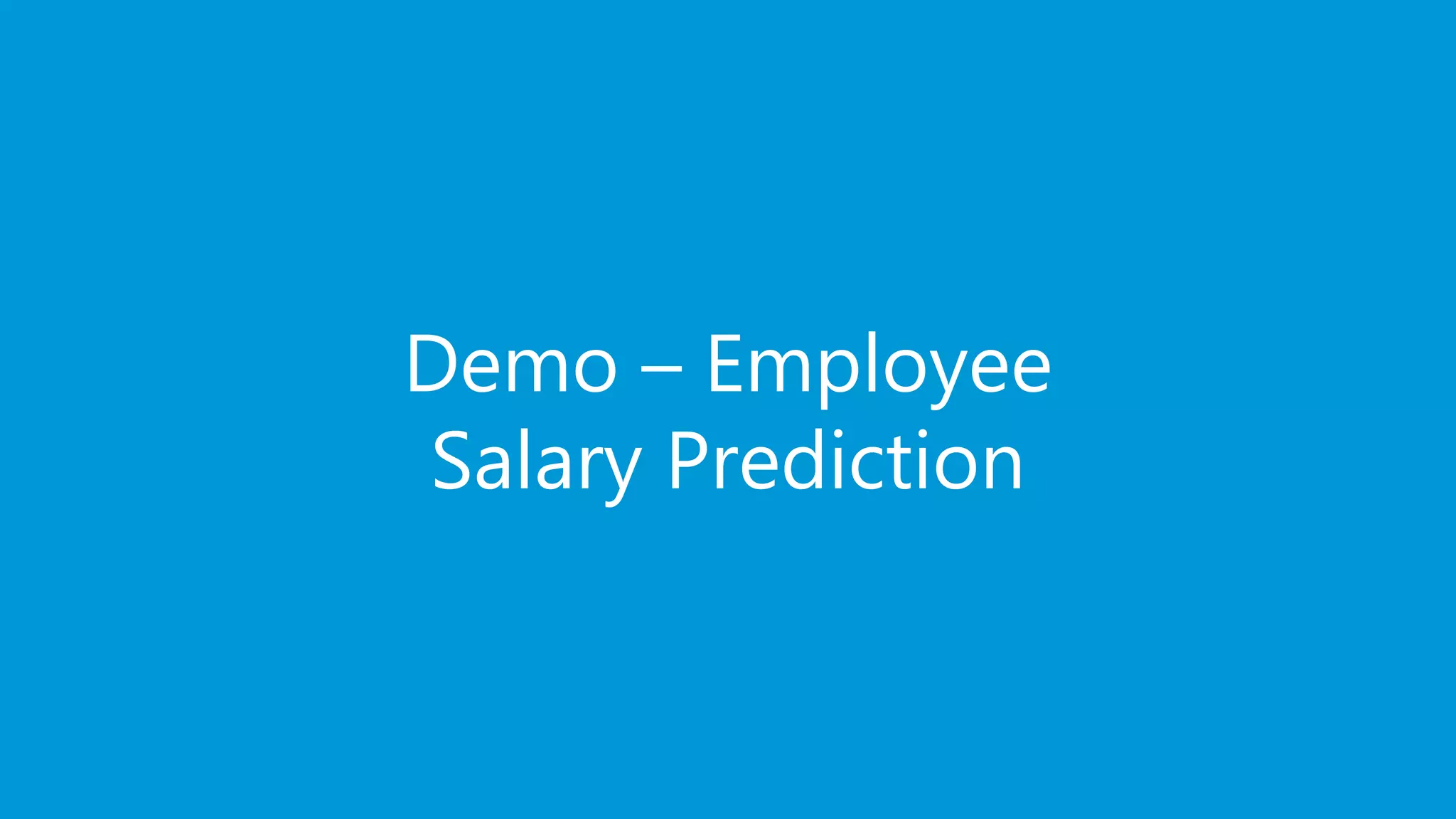 www.edureka.co/data-scienceEDUREKA DATA SCIENCE CERTIFICATION TRAINING Demo – Employee Salary Prediction 