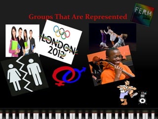 Groups That Are Represented
 