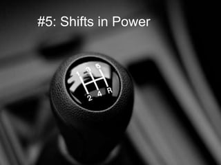 #5: Shifts in Power
 