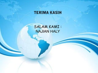 SALAM KAMI :
NAJIAN HALY

 