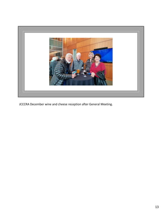 JCCCRA December wine and cheese reception after General Meeting.
13
 