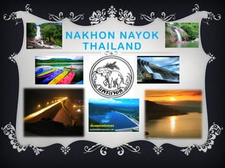 NAKHON NAYOK
THAILAND

 