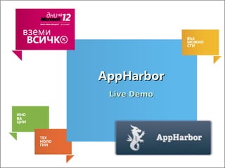 AppHarbor
 Live Demo
 