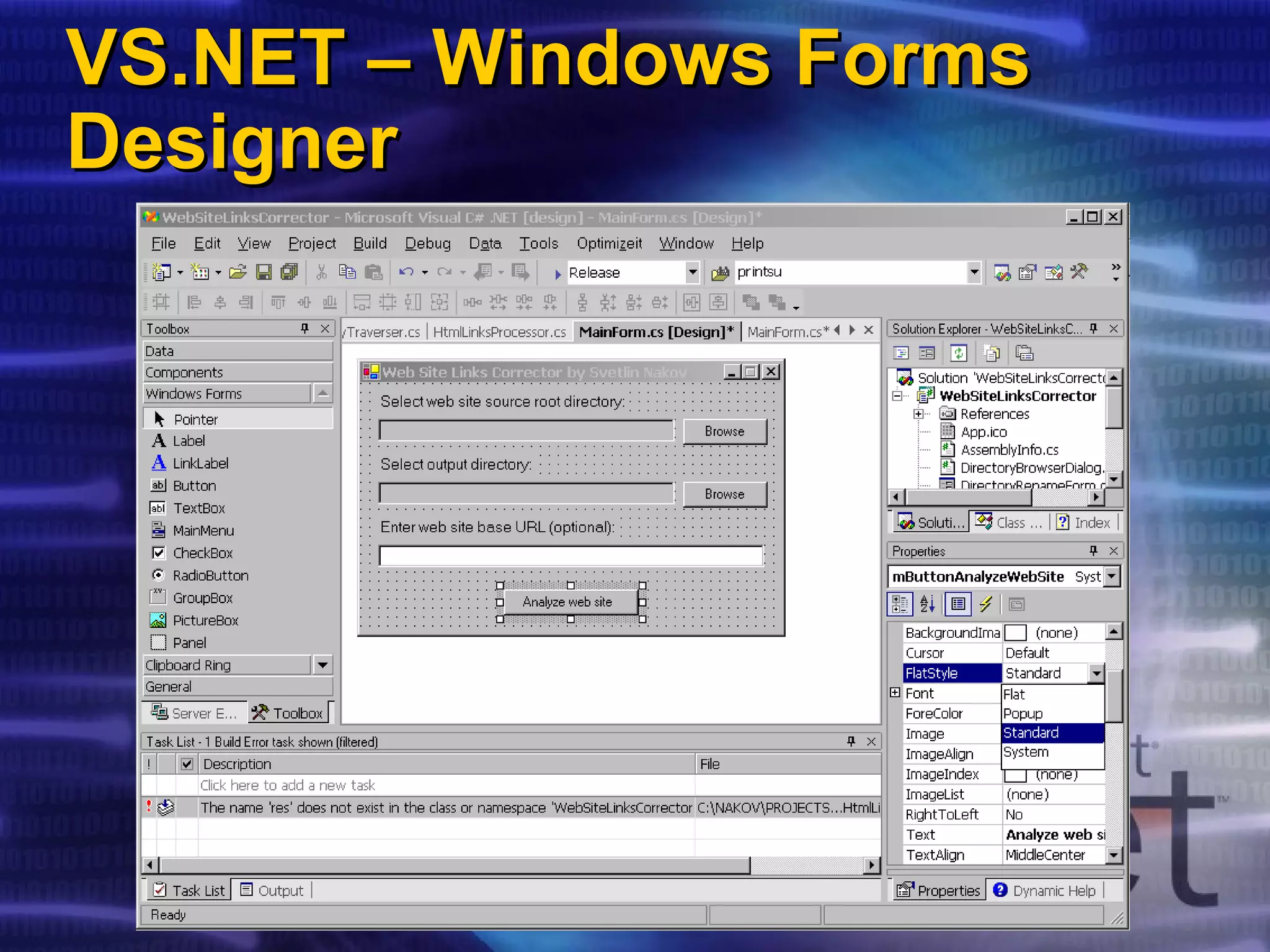 VS.NET – Windows FormsVS.NET – Windows Forms
DesignerDesigner
 
