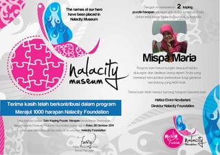 The names of our hero
                               2
 have been placed in
  Nalacity Museum




                        Mispa Maria
 