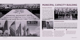 16 | NALED 2014/15
MUNICIPAL CAPACITY BUILDING
The Top Reformer in the Government of
Vojvodina is Provincial Secretary Branislav
Bugarski, who was awarded for his contribution
to investment promotion and introduction
of business-friendly standard in Vojvodina,
ranked as one of the most desirable investment
destinations in Europe by the Financial Times
NALED Forum of LED Experts, presided by
the City of Pančevo, represents a unique
platform for exchange of experiences and
best practices among professionals from cities
and municipalities in Serbia, and provides an
opportunity to meet investors, donors and
representatives of state institutions
Investment promotion
In the past seven years, certified municipalities in Serbia (31) have managed to attract
more than six billion euros in direct investments. The latest recognition came from a spe-
cial edition of The Financial Times magazine, which included 6 local governments from
this group (Inđija, Sremska Mitrovica, Vranje, Zaječar, Subotica and Ruma) in their list of
top investment destinations in Europe for 2014/15. In cooperation with the Nikola Tesla
Airport and Provincial Secretariat for Interregional Cooperation and Local Government,
NALED has promoted certified municipalities and Serbia as an investment destina-
tion to an audience of more than 4 million passengers from the country and abroad.
Municipal certification
During 2014, we have improved the
business environment in 15 cities and
municipalitiesinSerbiathroughtheBusiness
Friendly Certification program. With the
support of the German Government
and GIZ, our certification program has
been recognized by institutions and local
governments across South East Europe
– today, this program is implemented by
more than 50 cities and municipalities
from Bosnia and Herzegovina, Croatia,
Macedonia and Serbia, working together
with NALED to create the first joint stan-
dard for efficient and transparent local
administration in the region.
According to information from the daily
newspaper Blic, Italian investors chose
Trstenik municipality, being certified by
NALED as business friendly ‘comune’
SYNERGETIC IMPACT | 17
 