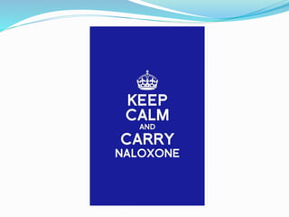 Naloxone – saving lives