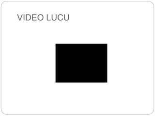 VIDEO LUCU
 
