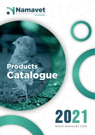 2021
Products
Catalogue
WWW.NAMAVET.COM
 
