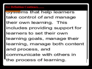 PLE Definition Continues……
 