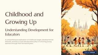 Childhood And Growing Up its all about the stages of human being | PDF