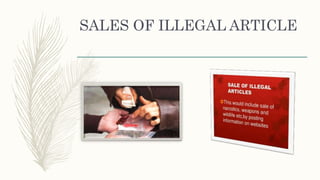 SALES OF ILLEGAL ARTICLE
 