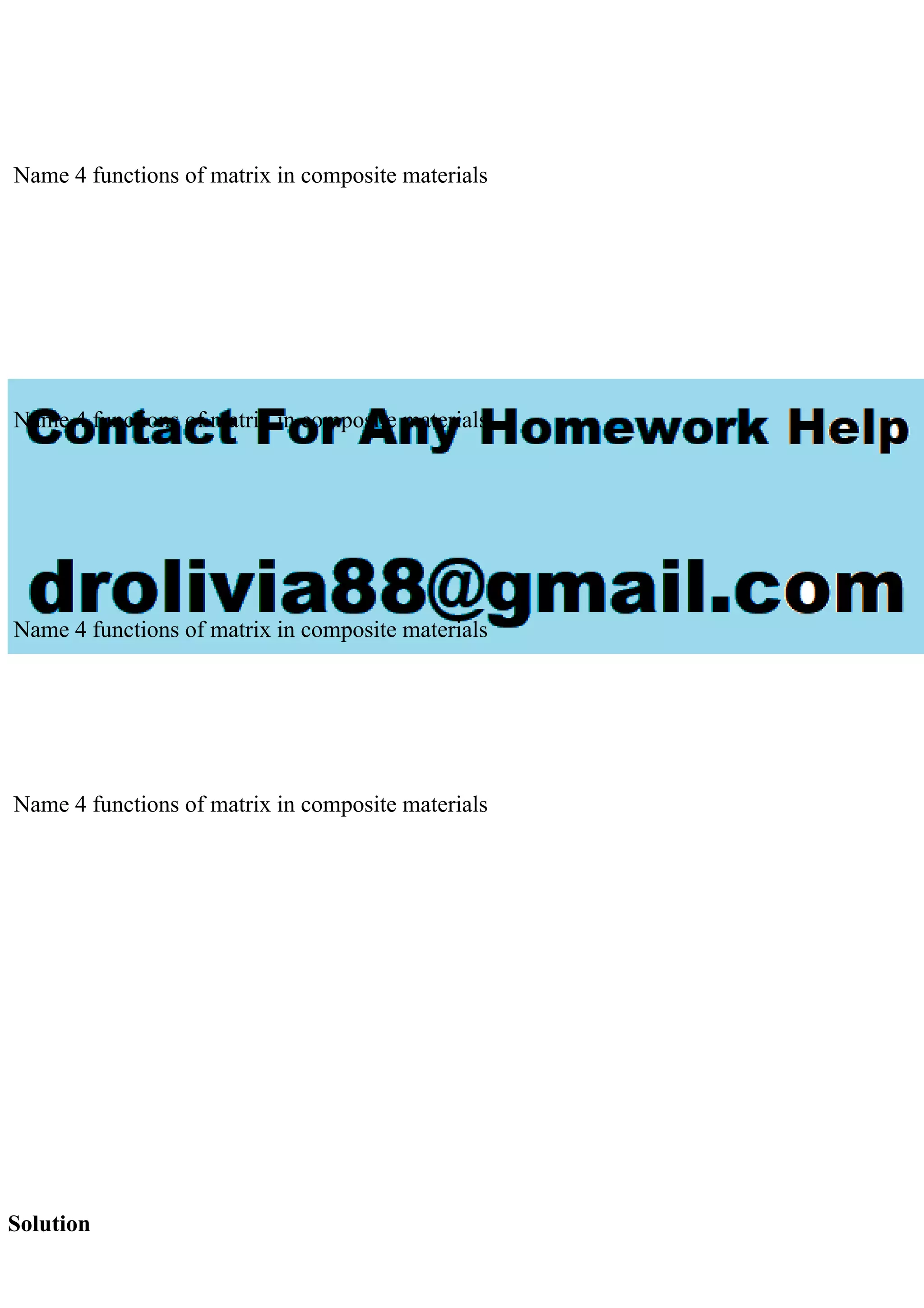 Name 4 functions of matrix in composite materials
Name 4 functions of matrix in composite materials
Name 4 functions of matrix in composite materials
Name 4 functions of matrix in composite materials
Solution
