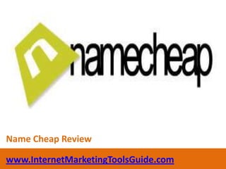 Name Cheap Review www.InternetMarketingToolsGuide.com 