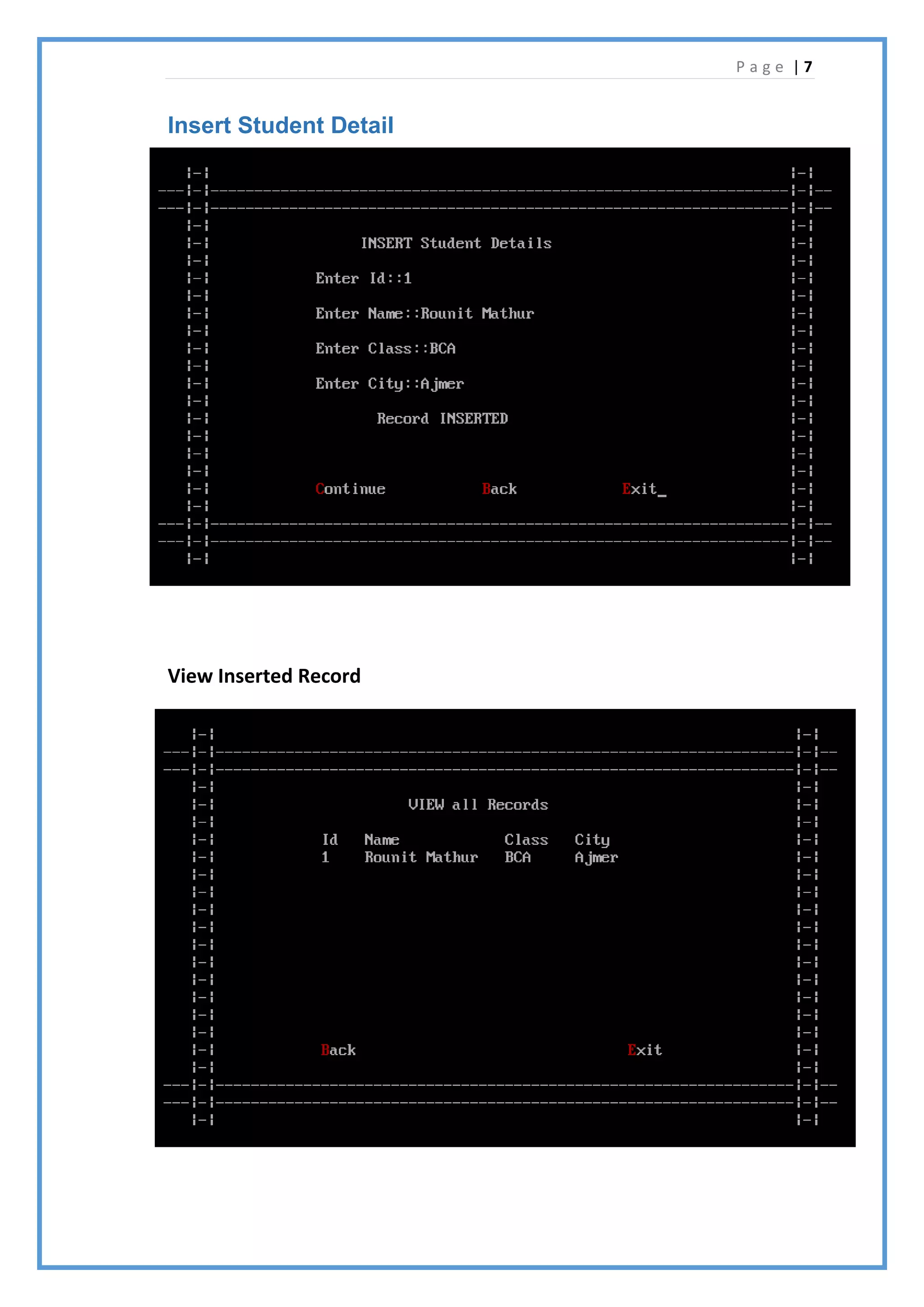 P a g e | 7
Insert Student Detail
View Inserted Record
 