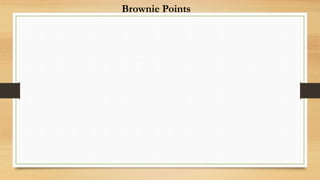 Brownie Points
 