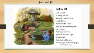 Jack and Jill
 