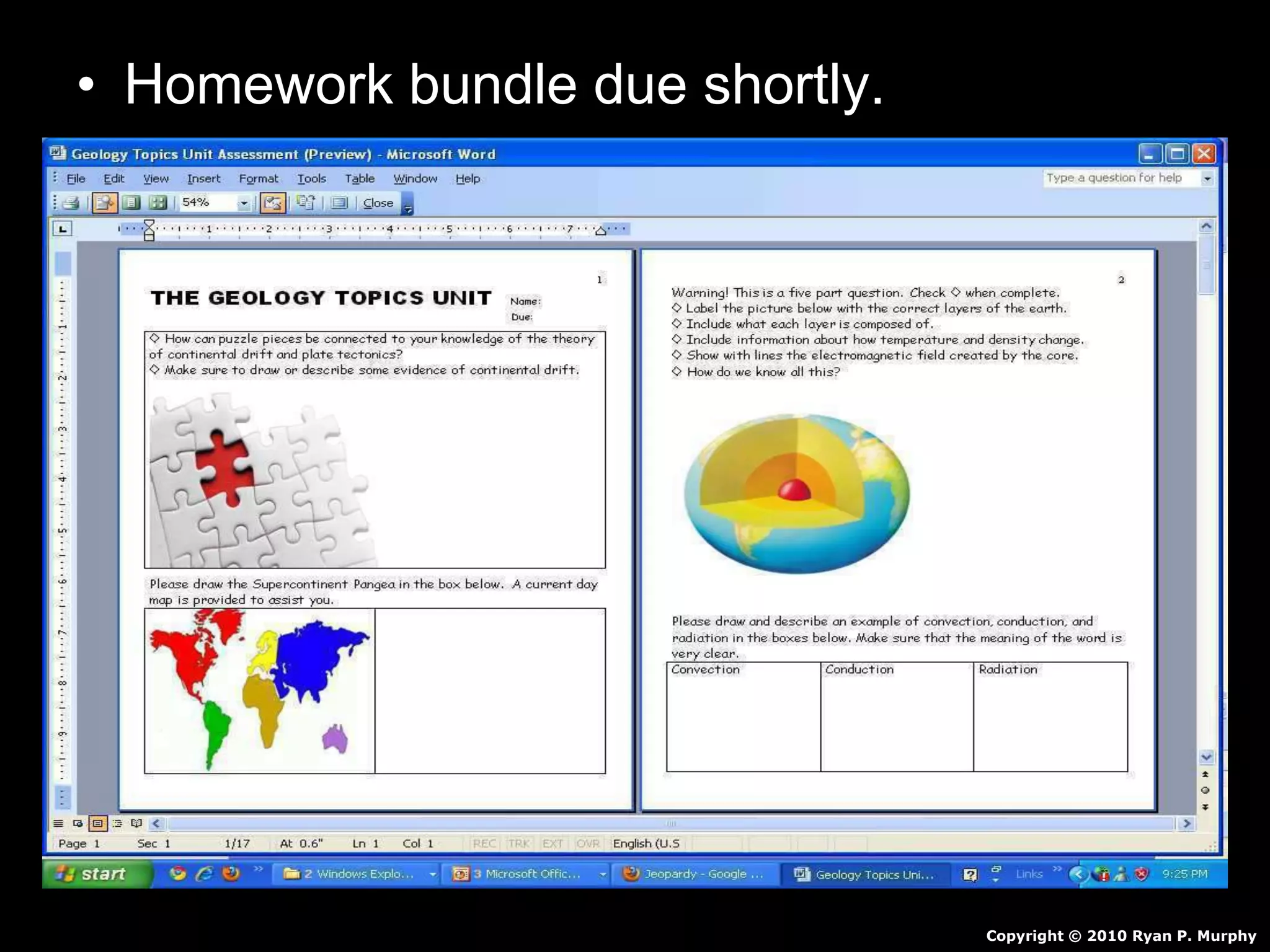 • Homework bundle due shortly.
Copyright © 2010 Ryan P. Murphy
 