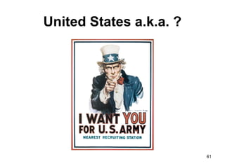 United States a.k.a. ?
61
 