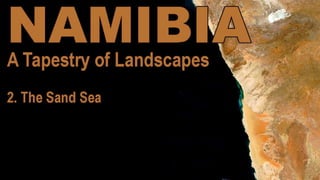 Namibia - The sand sea