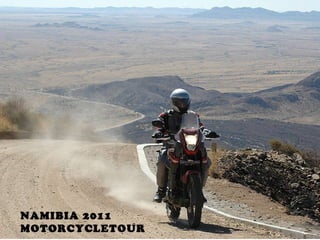 NAMIBIA 2011 MOTORCYCLETOUR 