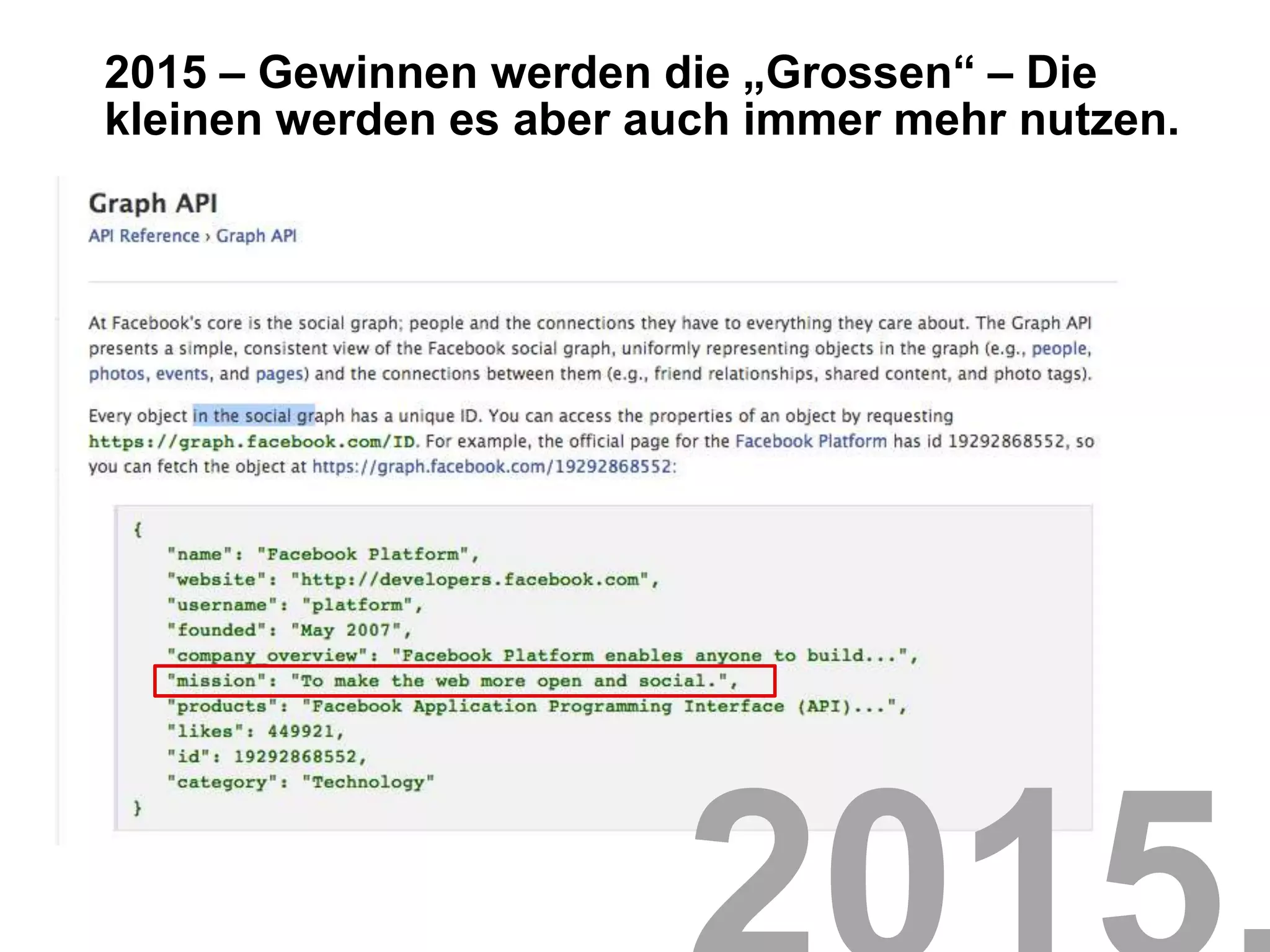 2015 – Gewinnen werden die „Grossen“ – Die
kleinen werden es aber auch immer mehr nutzen.
 