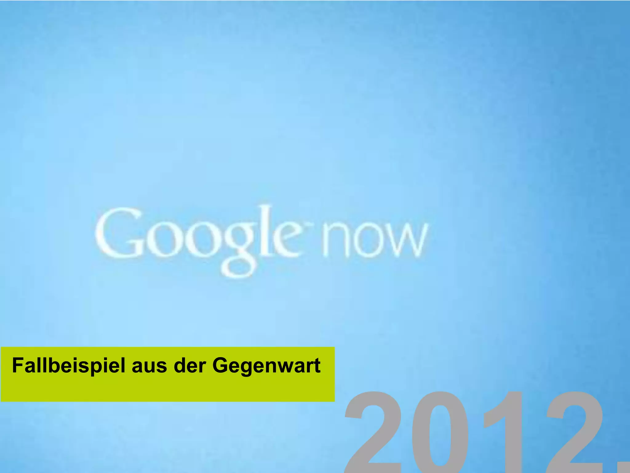 Fallbeispiel aus der Gegenwart
 