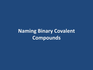 Naming Compounds-Chemistry.ppt