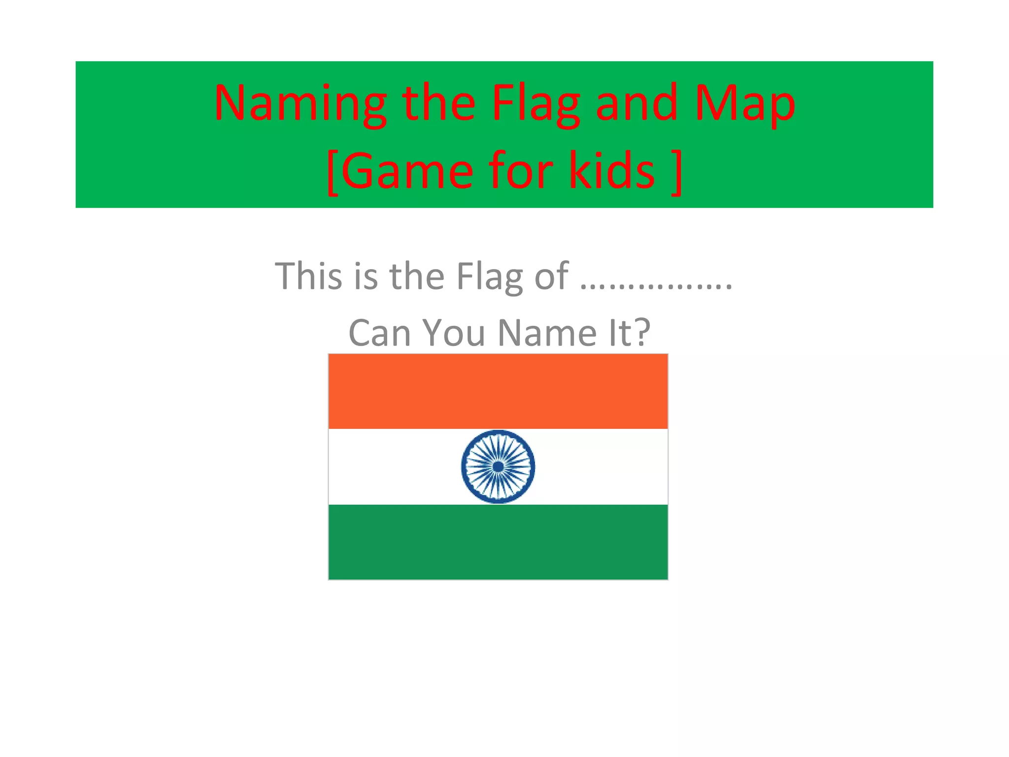 Naming the flag and map | PPT