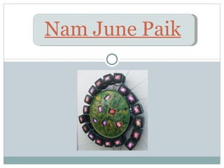 Nam June Paik 