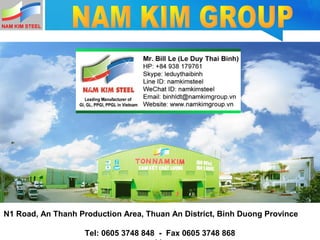 N1 Road, An Thanh Production Area, Thuan An District, Binh Duong Province
Tel: 0605 3748 848 - Fax 0605 3748 868
 