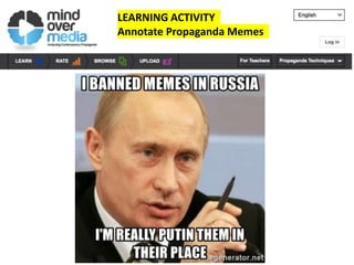 LEARNING ACTIVITY
Annotate Propaganda Memes
 