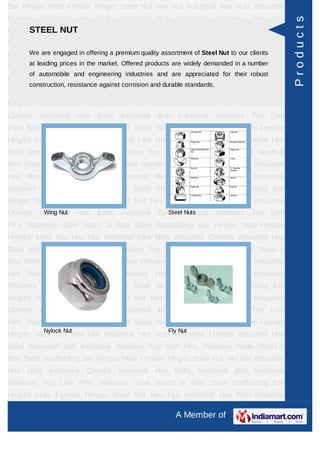 Bar Hinges Male Female Hinges Steel Nut Hex Nut Industrial Hex Nuts Industrial
Clamps    Industrial    Hex Bolts     Industrial   Bolt   Industrial      Washers   Top Link




                                                                                               Products
Pins Stainless NUT Studs & Rod Steel Scaffolding Bar Hinges Male Female
      STEEL Steel
Hinges Steel Nut Hex Nut Industrial Hex Nuts Industrial Clamps Industrial Hex
Bolts Industrial Bolt in offering a Washers Topassortment of Steel Nut toSteel Studs &
      We are engaged Industrial premium quality Link Pins Stainless our clients
      at leading prices in the market. Offered products are widely demanded in a number
Rod Steel Scaffolding Bar Hinges Male Female Hinges Steel Nut Hex Nut Industrial
      of automobile and engineering industries and are appreciated for their robust
Hex Nuts Industrial Clamps Industrial Hex Bolts Industrial Bolt Industrial
      construction, resistance against corrosion and durable standards.
Washers Top Link Pins Stainless Steel Studs & Rod Steel Scaffolding Bar
Hinges Male Female Hinges Steel Nut Hex Nut Industrial Hex Nuts Industrial
Clamps    Industrial    Hex Bolts     Industrial   Bolt   Industrial      Washers   Top Link
Pins Stainless Steel Studs & Rod Steel Scaffolding Bar Hinges Male Female
Hinges Steel Nut Hex Nut Industrial Hex Nuts Industrial Clamps Industrial Hex
Bolts Industrial Bolt Industrial Washers Top Link Pins Stainless Steel Studs &
Rod Steel Scaffolding Bar Hinges Male Female Hinges Steel Nut Hex Nut Industrial
Hex Nuts Industrial Clamps Industrial Hex Bolts Industrial Bolt Industrial
Washers Top Link Pins Stainless Steel Studs & Rod Steel Scaffolding Bar
Hinges Male Female Hinges Steel Nut Hex Nut Industrial Hex Nuts Industrial
Clamps    Industrial
            Wing Nut    Hex Bolts     Industrial   Bolt Industrial
                                                      Steel Nuts          Washers   Top Link
Pins Stainless Steel Studs & Rod Steel Scaffolding Bar Hinges Male Female
Hinges Steel Nut Hex Nut Industrial Hex Nuts Industrial Clamps Industrial Hex
Bolts Industrial Bolt Industrial Washers Top Link Pins Stainless Steel Studs &
Rod Steel Scaffolding Bar Hinges Male Female Hinges Steel Nut Hex Nut Industrial
Hex Nuts Industrial Clamps Industrial Hex Bolts Industrial Bolt Industrial
Washers Top Link Pins Stainless Steel Studs & Rod Steel Scaffolding Bar
Hinges Male Female Hinges Steel Nut Hex Nut Industrial Hex Nuts Industrial
Clamps    Industrial    Hex Bolts     Industrial   Bolt   Industrial      Washers   Top Link
Pins Stainless Steel Studs & Rod Steel Scaffolding Bar Hinges Male Female
           Nylock Nut                                 Fly Nut
Hinges Steel Nut Hex Nut Industrial Hex Nuts Industrial Clamps Industrial Hex
Bolts Industrial Bolt Industrial Washers Top Link Pins Stainless Steel Studs &
Rod Steel Scaffolding Bar Hinges Male Female Hinges Steel Nut Hex Nut Industrial
Hex Nuts Industrial Clamps Industrial Hex Bolts Industrial Bolt Industrial
Washers Top Link Pins Stainless Steel Studs & Rod Steel Scaffolding Bar
Hinges Male Female Hinges Steel Nut Hex Nut Industrial Hex Nuts Industrial

                                                          A Member of
 