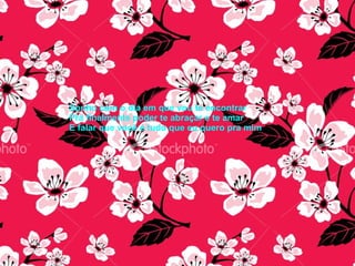 Sonho com o dia em que vou te encontrar Pra finalmente poder te abraçar e te amar E falar que você é tudo que eu quero pra mim 