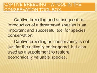 CONSERVATION OF WILDLIFE THROUGH CAPTIVE BREEDING | PPTX