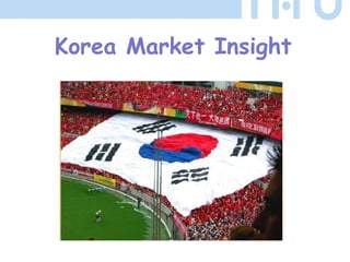 Korea Market Insight
 