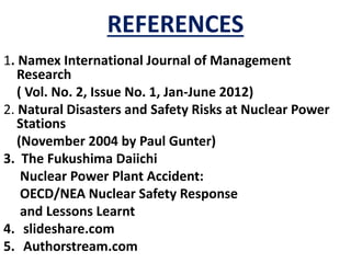 A ppt on natural disaster and safty risks at nuclear power plant | PPTX