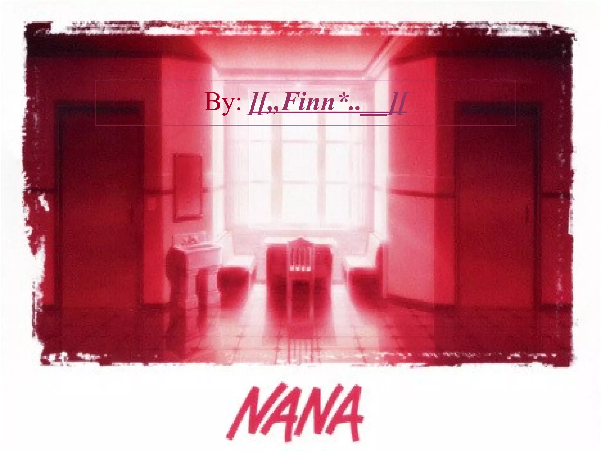 Nana | PPT