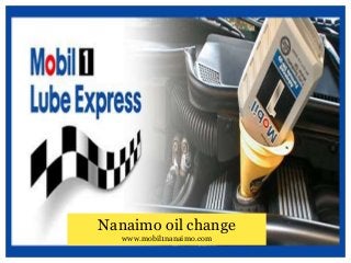 Nanaimo oil change
www.mobil1nanaimo.com
 