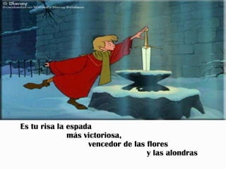 E
    Es tu risa la espada
                  más victoriosa,
                       vencedor de las flores
                                       y las alondras
 