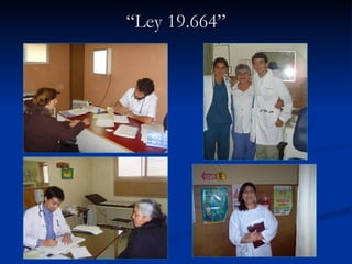 “ Ley 19.664” 