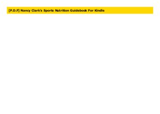 [P.D.F] Nancy Clark's Sports Nutrition Guidebook For Kindle
 