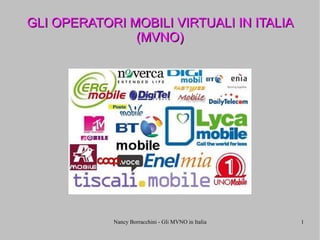GLI OPERATORI MOBILI VIRTUALI IN ITALIA (MVNO) 